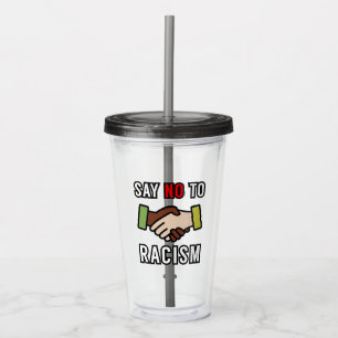 Nein zum Rassismus Acryltrinkbecher