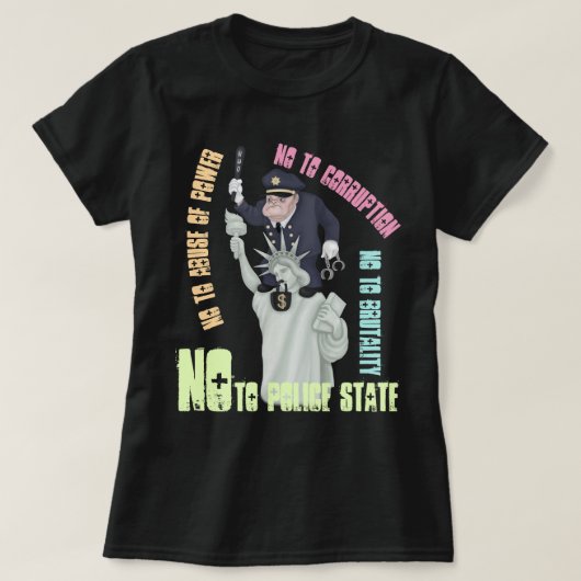 Nein zum T - Shirt des polizeilichen Staat (Design vorne)