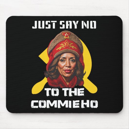 Nein zur Commie Ho Kamala Harris Mousepad (Vorne)