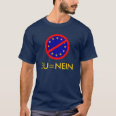 NEIN zur EU T-Shirt (Vorderseite)