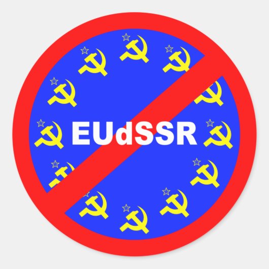 Nein zur EUdSSR Runder Aufkleber (Vorderseite)