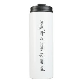 Nektar zu meiner Blume Thermal Tumbler Thermosbecher