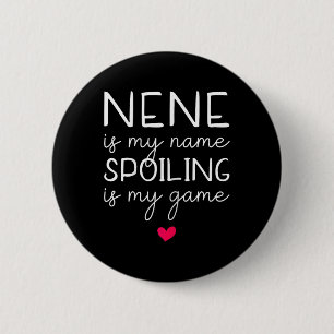 Nene ist mein Name Verschmutzung ist mein Game Fun Button
