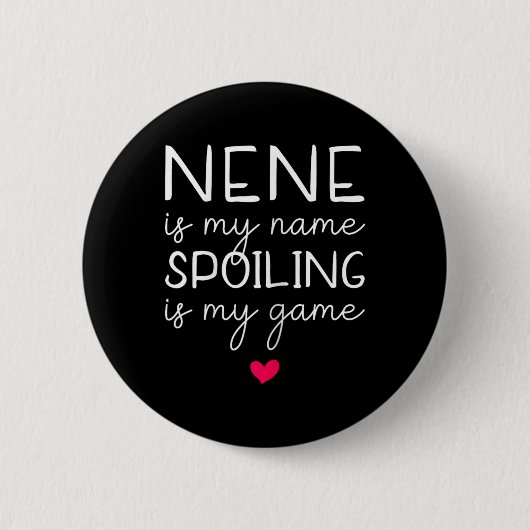 Nene ist mein Name Verschmutzung ist mein Game Fun Button (Vorderseite)