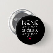 Nene ist mein Name Verschmutzung ist mein Game Fun Button (Vorne & Hinten)