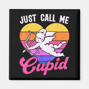 Nenn mich einfach Cupid Valentine Süßer Pfeil Herz Magnet