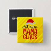 Nenn mich einfach Mama Claus-56275 Button (Vorne & Hinten)