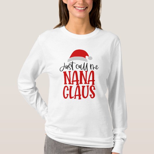 Nenn mich einfach Nana Claus T-Shirt (Vorderseite)