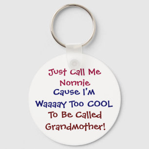Nenn mich einfach Nonnie Cool Großmutter Schlüssel Schlüsselanhänger