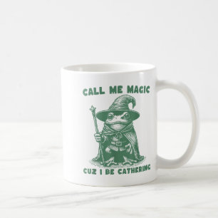 Nenn mich Magie, weil ich sammle, lustiger Zaubere Kaffeetasse