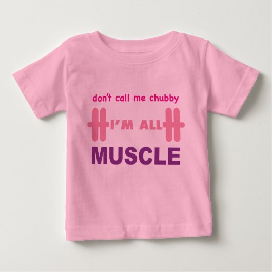 Nenn mich nicht chubby, ich bin ganz Muskel Baby T-shirt (Vorderseite)