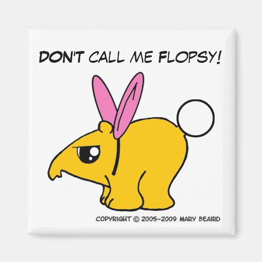 Nenn mich nicht Flopsy Magnet (Vorne)