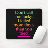 Nenn mich nicht glücklich - Motivationsspruch Mousepad (Mit Mouse)