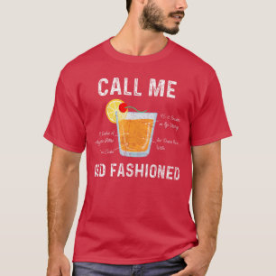 Nenn mich Old Fashioned Cocktail Drink Mi lustig T-Shirt