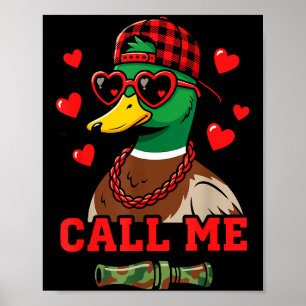 Nenn mich Stockentenjagd Frohen Valentinstag Poster
