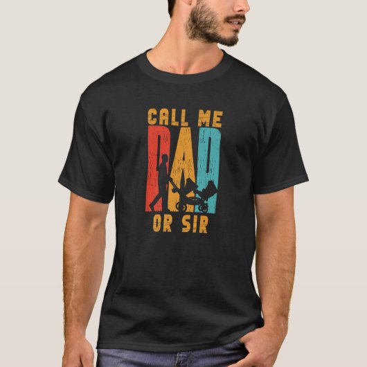 Nenn mich Vater oder Sir Daddy Redewendungen Pater T-Shirt (Vorderseite)