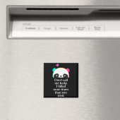 Nenne mich nicht glücklich - Motivationsspruch _2 Magnet (In Situ (Geschirrspüler))