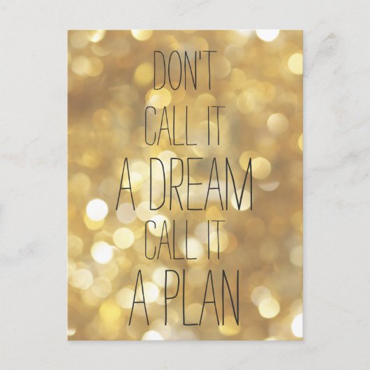 Nennen Sie es einen Plan - Gold Inspiration Zitat Postkarte (Vorderseite)