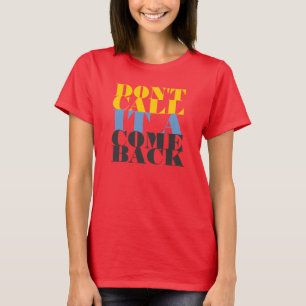 Nennen Sie es nicht ein Come-back T-Shirt