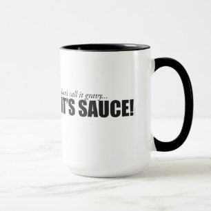 Nennen Sie es nicht Soße… ITIS SOSSE! 15 Tasse