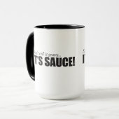 Nennen Sie es nicht Soße… ITIS SOSSE! 15 Tasse (Vorderseite Links)