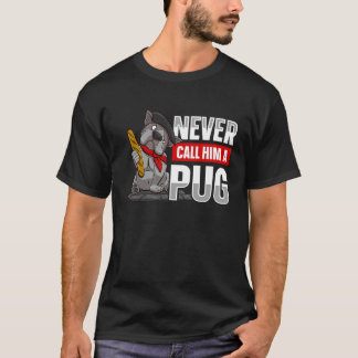 Nennen Sie ihn nie einen Mops für einen Hundebesit T-Shirt