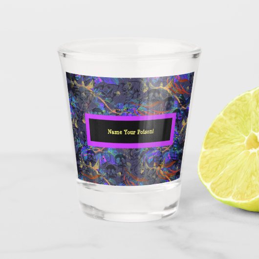 Nennen Sie Ihr Gift Schnapsglas (Vorderseite)