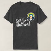 Nennen Sie Ihre Mutter Mama Geschenke gesegnete Ma T-Shirt (Design vorne)