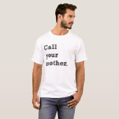 Nennen Sie Ihren Mutterkunst T - Shirt (Vorne ganz)