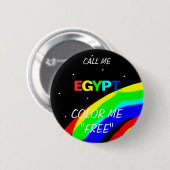 NENNEN SIE MICH ÄGYPTEN FARBE ME "FREI" BUTTON (Vorne & Hinten)