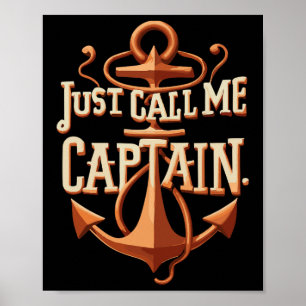 Nennen Sie mich einfach Captain - Boot - Segeln -  Poster