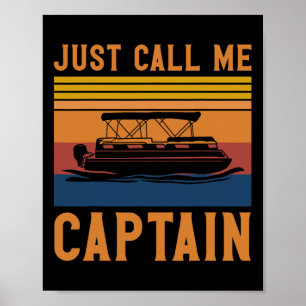 Nennen Sie mich einfach Captain Pontoon Boot Anker Poster