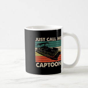 Nennen Sie mich einfach Captoon Retro-Pontoonboot- Kaffeetasse