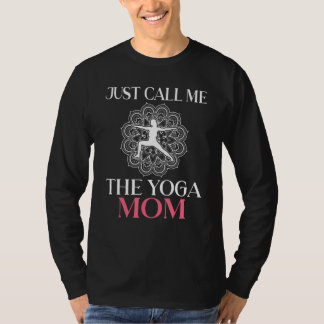 Nennen Sie mich einfach die Yoga Mama Meditation Y T-Shirt