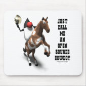 Nennen Sie mich einfach einen Open Source Cowboy ( Mousepad (Vorne)