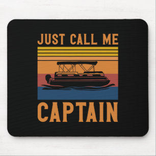 Nennen Sie mich einfach Kapitän Pontonboot-Anker-G Mousepad