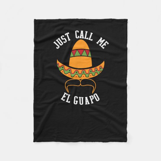 Nennen Sie mich El Guapo Funny Cinco De Mayo Fleecedecke (Vorderseite)