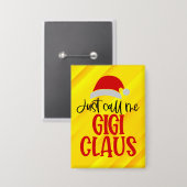 Nennen Sie mich Gigi Claus-56374 Button (Vorderseite/Rückseite)