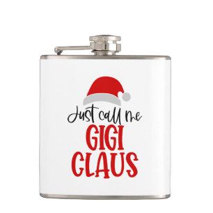 Nennen Sie mich Gigi Claus-56374 Flachmann