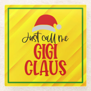 Nennen Sie mich Gigi Claus-56374 Glasuntersetzer
