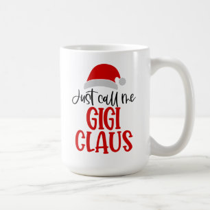 Nennen Sie mich Gigi Claus-56374 Kaffeetasse