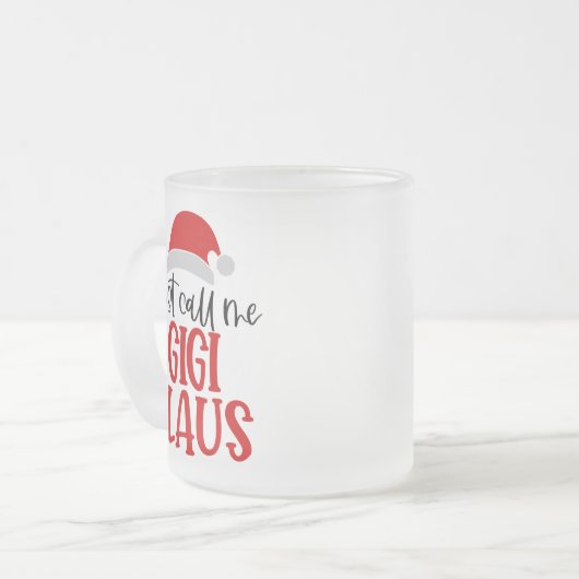 Nennen Sie mich Gigi Claus-56374 Mattglastasse (Vorderseite Links)