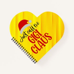 Nennen Sie mich Gigi Claus-56374 Notizblock