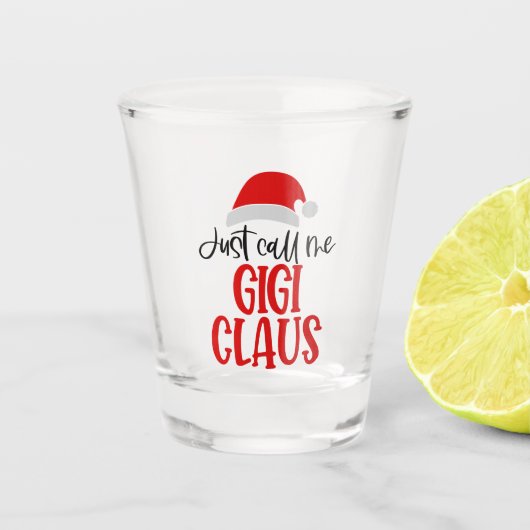 Nennen Sie mich Gigi Claus-56374 Schnapsglas (Vorderseite)