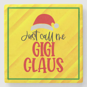 Nennen Sie mich Gigi Claus-56374 Steinuntersetzer