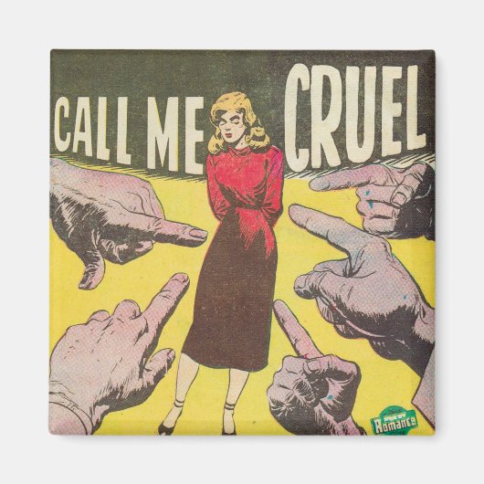 Nennen Sie mich grausames Retro-Comic Magnet (Vorne)