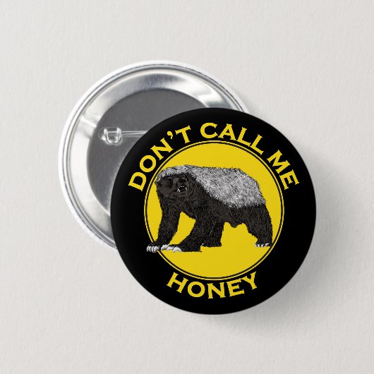 Nennen Sie mich Honey Badass Feministin Honey Badg Button (Vorne & Hinten)