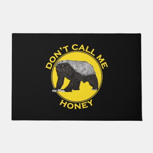 Nennen Sie mich nicht Honey Badass Honey Badger Ye Fußmatte (Vorderseite)
