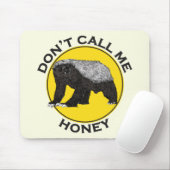 Nennen Sie mich nicht Honey Badass Honey Badger Ye Mousepad (Mit Mouse)