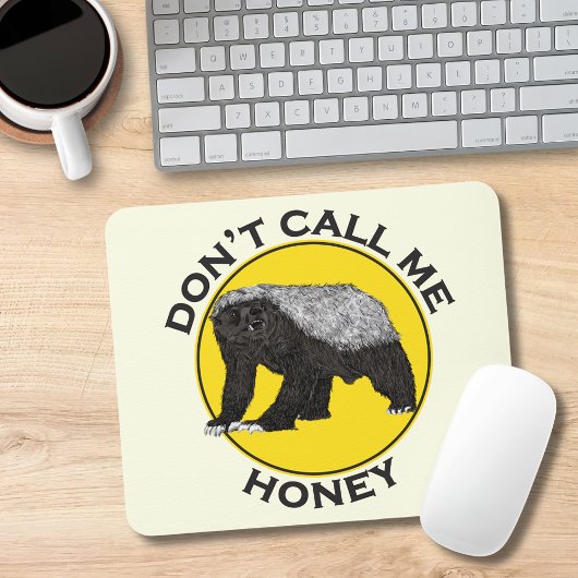 Nennen Sie mich nicht Honey Badass Honey Badger Ye Mousepad